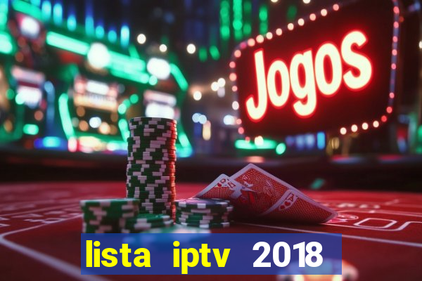 lista iptv 2018 gratis atualizada futebol